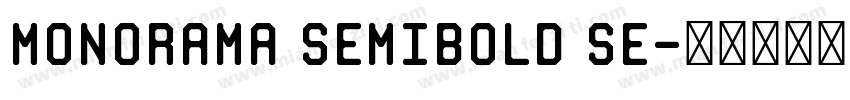 Monorama SemiBold Se字体转换